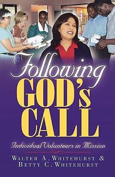 Following God's Call: Individual Volunteers in Mission