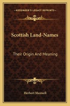 Paperback Scottish Land-Names: Their Origin and Meaning Book