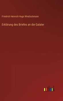 Hardcover Erklärung des Briefes an die Galater [German] Book