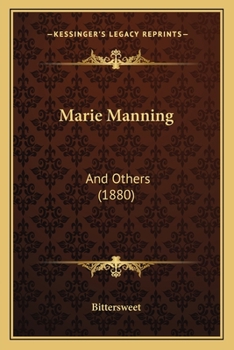 Paperback Marie Manning: And Others (1880) Book