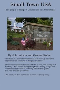 Paperback Small Town USA - The people of Prospect Connecticut and their stories Book