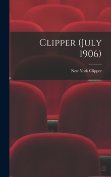 Hardcover Clipper (July 1906) Book