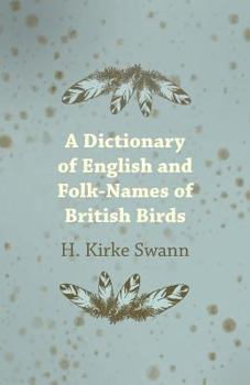 Paperback A Dictionary of English and Folk-Names of British Birds Book