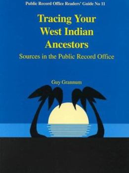 Paperback Tracing Your West Indian Ancestors: Sources in the Public Record Office Book