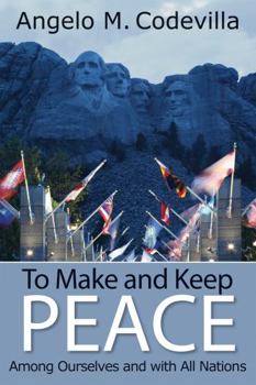 Hardcover To Make and Keep Peace Among Ourselves and with All Nations Book