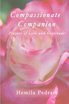 Paperback Compassionate Companion: Prayers of Love and Gratitude Book