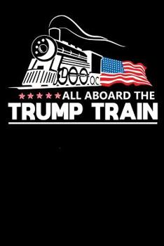 Paperback All Aboard The Trump Train Book