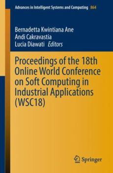 Paperback Proceedings of the 18th Online World Conference on Soft Computing in Industrial Applications (Wsc18) Book