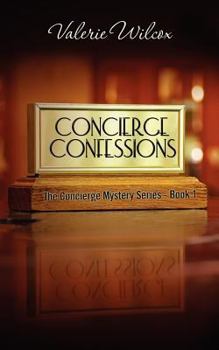 Paperback Concierge Confessions: First Novel in the Concierge Mystery Series Book