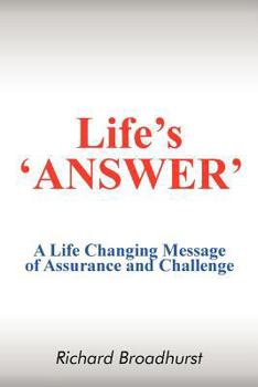 Paperback Life's 'Answer': A Life Changing Message of Assurance and Challenge Book