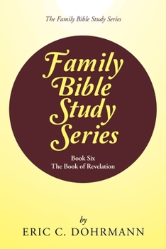 Paperback Family Bible Study Series: The Book of Revelation Book