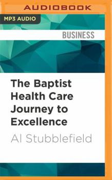 MP3 CD The Baptist Health Care Journey to Excellence: Creating a Culture That Wows! Book