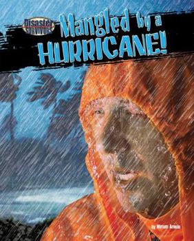 Mangled by a Hurricane! - Book  of the Disaster Survivors