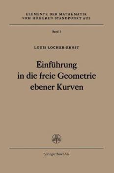 Paperback Einführung in Die Freie Geometrie Ebener Kurven [German] Book