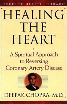 Hardcover Healing the Heart: A Spiritual Approach to Reversing Coronary Artery Disease Book