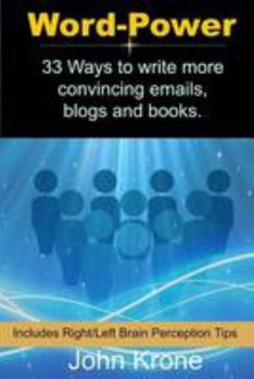 Paperback Word Power: 33 Ways to write more convincing emails, blogs and books. Book