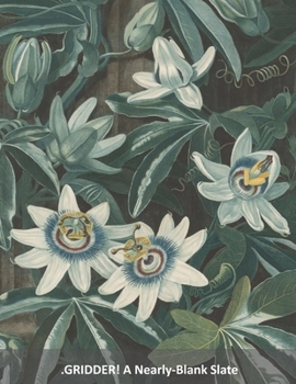 .GRIDDER!: A Nearly-Blank Slate (Nearly-Blank Slates)