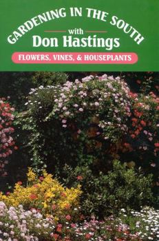 Hardcover Gardening in the South: Flowers, Vines, & Houseplants Book