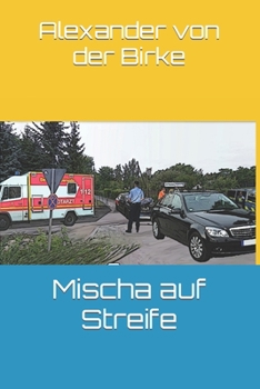 Paperback Mischa auf Streife [German] Book