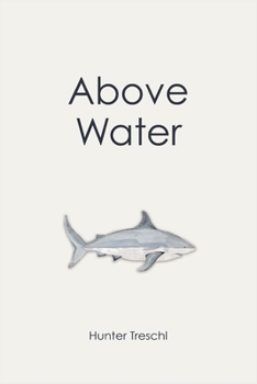 Paperback Above Water: Life After A Shark Attack Book