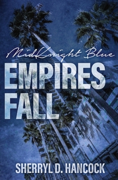 Empires Fall - Book #2 of the MidKnight Blue