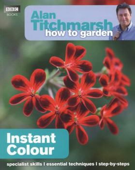 Paperback Alan Titchmarsh How to Garden: Instant Colour Book