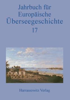 Hardcover Jahrbuch Fur Europaische Uberseegeschichte 17 (2017) [German] Book