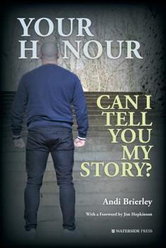 Paperback Your Honour Can I Tell You My Story? Book