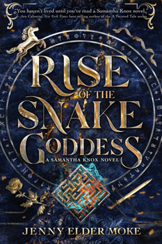 Hardcover Rise of the Snake Goddess-A Samantha Knox Novel, Book 2 Book