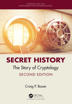 Hardcover Secret History: The Story of Cryptology Book