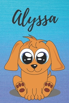 Alyssa dog coloring book / notebook / journal / diary: Personalized Blank Girl & Women, Boys and Men Name Notebook, Blank DIN A5 Pages. Ideal as a Uni ... Christmas & Birthday gift for women.