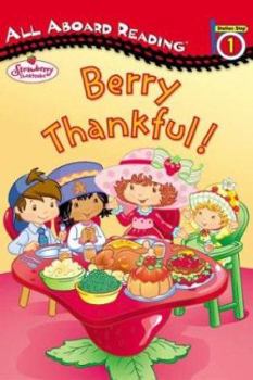 Paperback Strawberry Shortcake: Berry Thankful! Book
