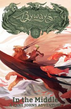 In the Middle : A Zane Johns Adventure