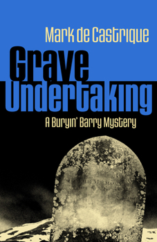 Paperback Grave Undertaking: A Buryin' Barry Mystery Book