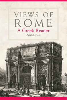 Paperback Views of Rome: A Greek Reader Volume 55 Book