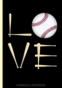 Love Baseball Notebook: School Composition Writing Book / 7" x 10" / 120 pgs. / College Ruled / Paperback Lined Blank Journal / Memo Note Taking / Tween Teen Boys Sports