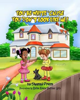 Paperback You're White 'Cause You Don't Look Like Me Book