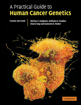 Paperback A Practical Guide to Human Cancer Genetics Book