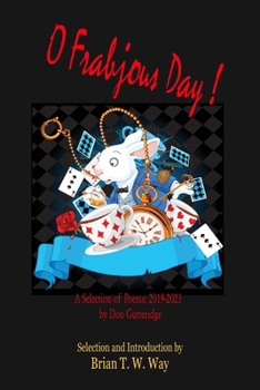 Paperback O Frabjous Day! Book