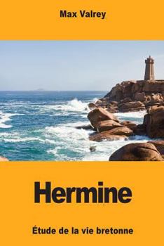 Paperback Hermine: Étude de la vie bretonne [French] Book