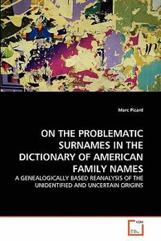 Paperback On the Problematic Surnames in the Dictionary of American Family Names Book