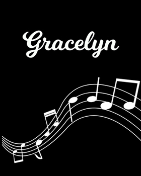 Paperback Gracelyn: Sheet Music Note Manuscript Notebook Paper - Personalized Custom First Name Initial G - Musician Composer Instrument C Book