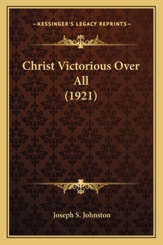 Paperback Christ Victorious Over All (1921) Book