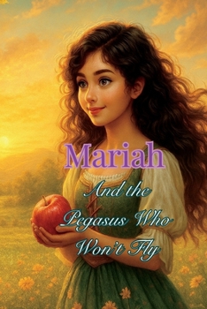Paperback Mariah and the Pegasus Who Wouldn't Fly Book