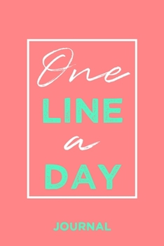 One Line A Day Journal: 5 Jahreskalender Tagebuch Mit 5 Zeilen Pro Tag / Lehrertagebuch Für Positive Gedanken In Der Schule