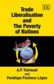 Paperback Trade Liberalisation and The Poverty of Nations Book