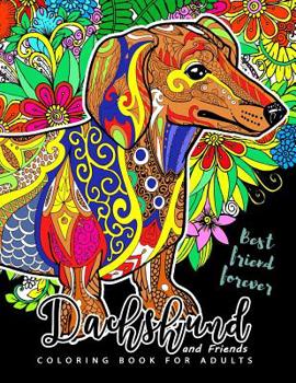 Paperback Dachshund coloring book for Adults and Friend: Dog coloring book for dog and puppy lover Book