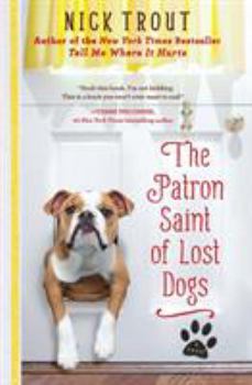 The Patron Saint of Lost Dogs - Book #1 of the Cyrus Mills