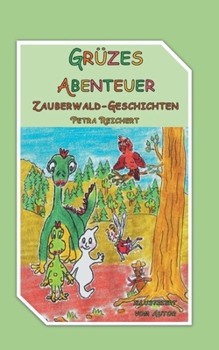 Paperback Grüzes Abenteuer: Zauberwald Geschichten [German] Book