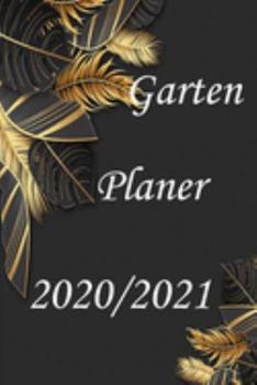 Paperback Garten Planer 2020/2021: Gartenplaner 2020/2021 [German] Book